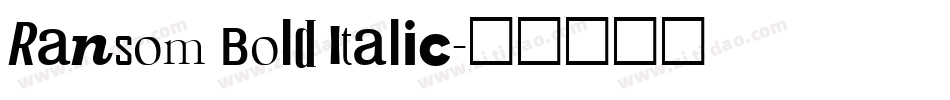 Ransom Bold Italic字体转换